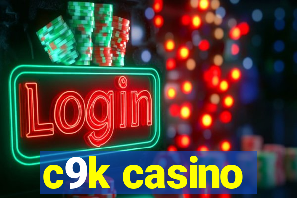 c9k casino